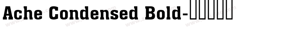Ache Condensed Bold字体转换